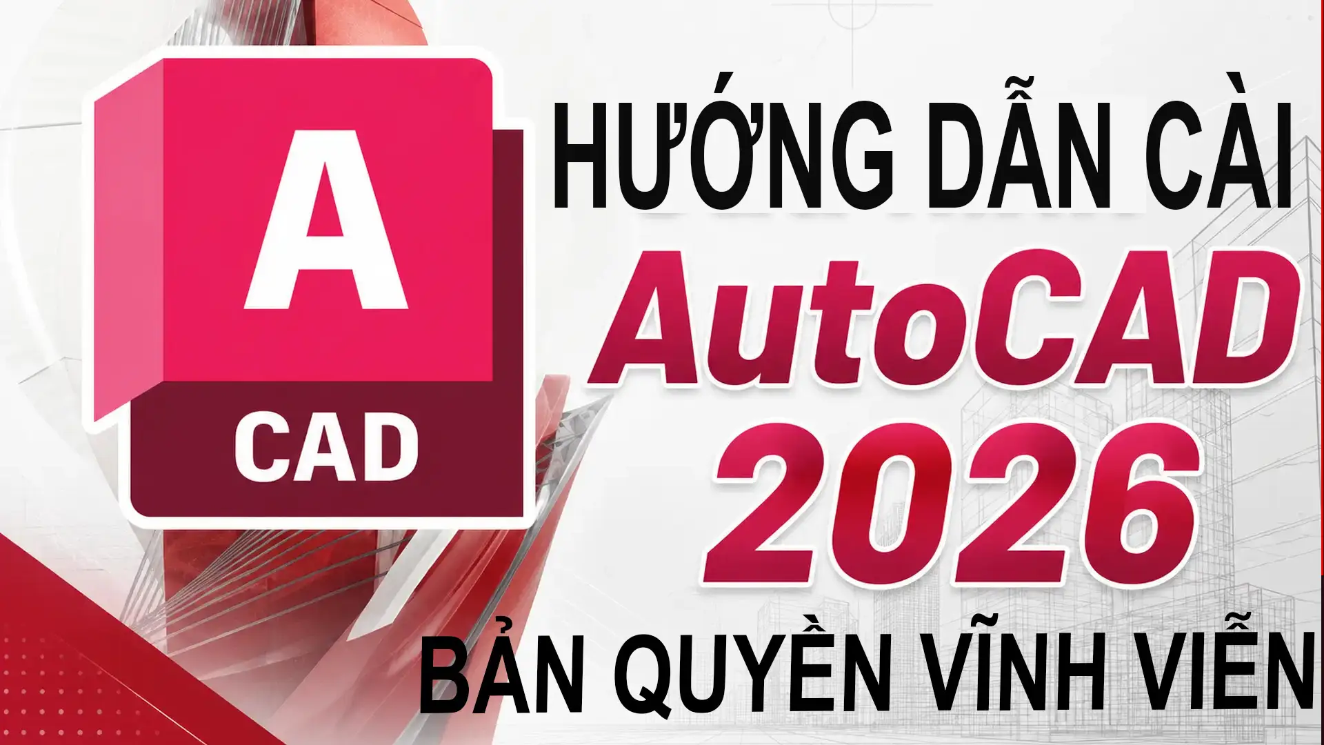 Cai-Tai-AutoCad-2026-Full-Dung-Tron-Doi-Thanh-Cong-100